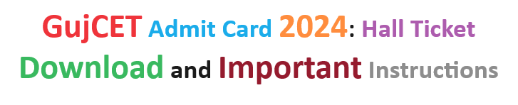 GujCET Admit Card 2024