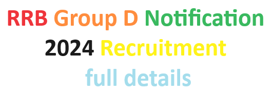 RRB Group D Notification 2024: Recruitment full details